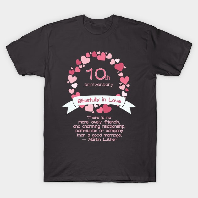 10th Wedding Anniversary T-Shirt by AlondraHanley